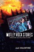 Motley Rock Stories