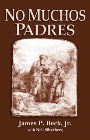 Pete Beck, Neil Silverberg - No Muchos Padres, Häftad