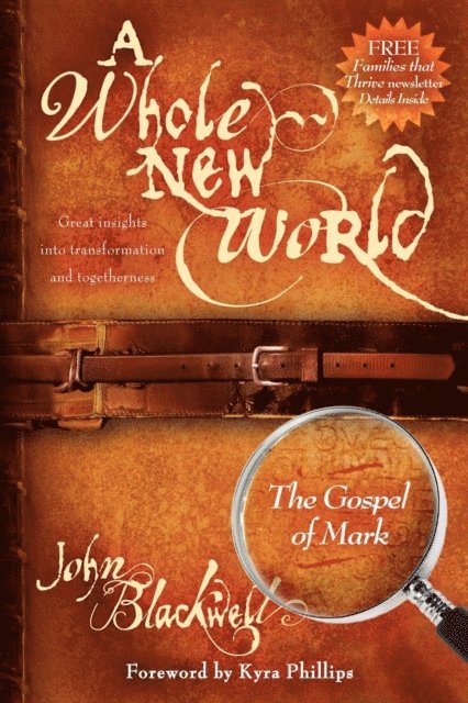 John Blackwell - Whole New World: The Gospel of Mark, E-bok