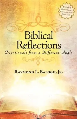Raymond L. Balogh - Biblical Reflections: Devotionals from a Different Angle, Häftad. Tillgänglighet: Lägg i varukorg