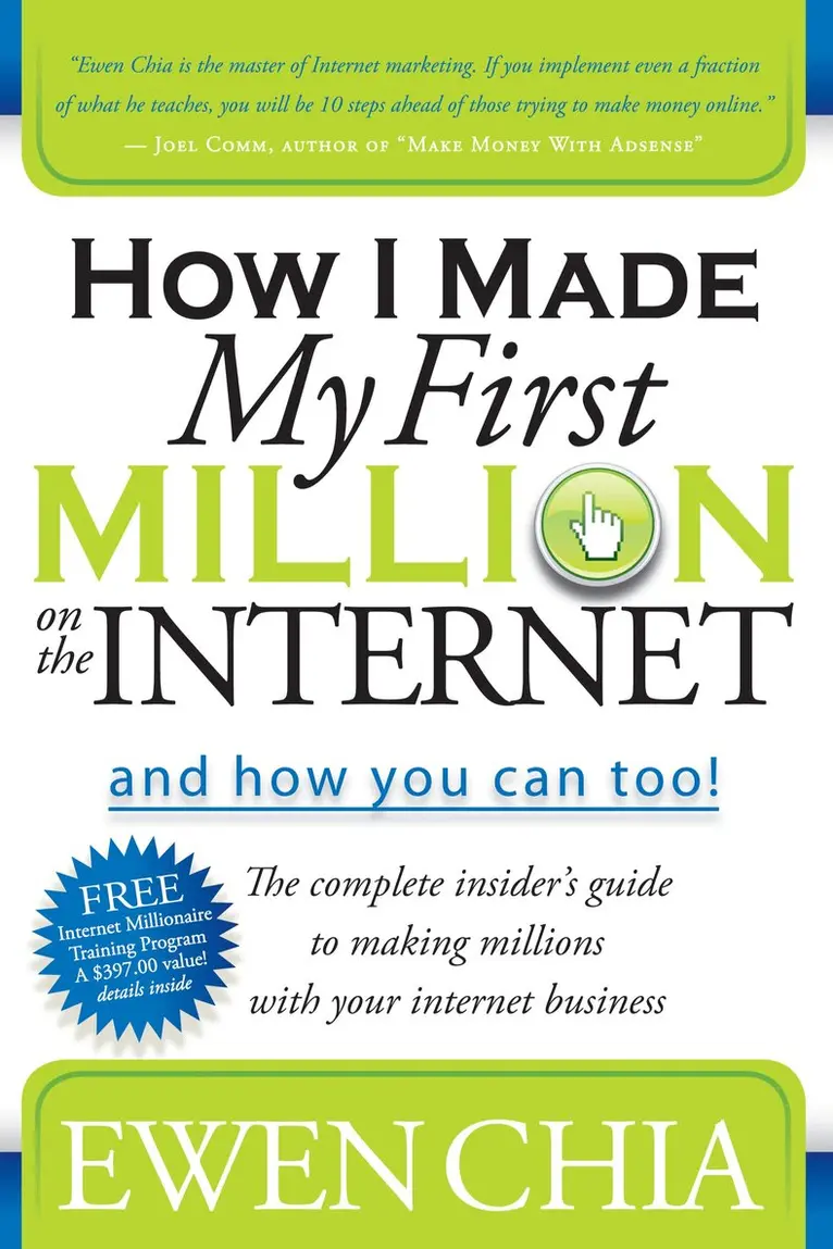 How I Made My First Million on the Internet and How You Can Too!
