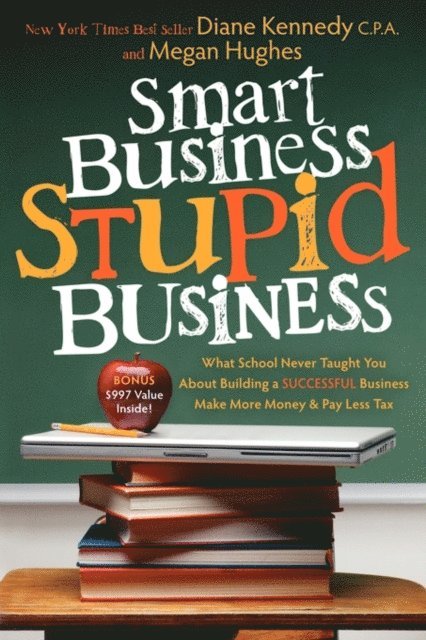 Megan Hughes, Diane Kennedy - Smart Business, Stupid Business, E-bok. Tillgänglighet: Lägg i varukorg