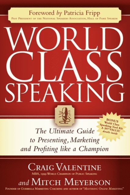 Mitch Meyerson, Craig Valentine - World Class Speaking, E-bok