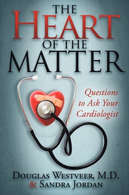 Sandra Jordan, Douglas Westveer - Heart of the Matter, E-bok