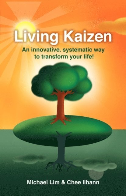 Chee Iihann, Michael Lim - Living Kaizen, E-bok