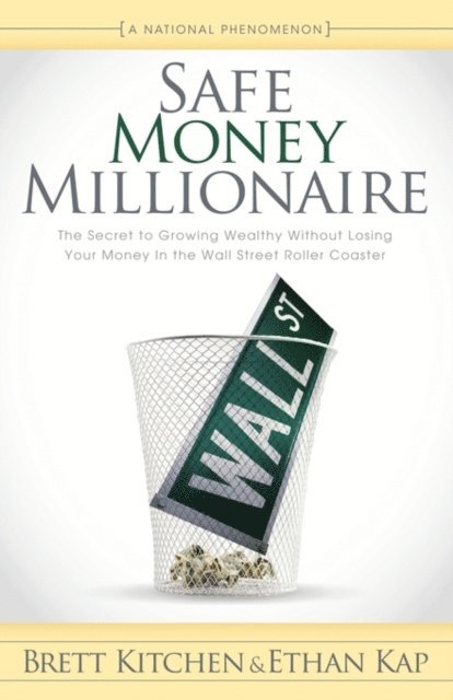 Ethan Kap, Brett Kitchen - Safe Money Millionaire, E-bok. Tillgänglighet: Lägg i varukorg