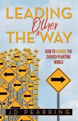 Jd Pearring - Leading the Other Way, Häftad