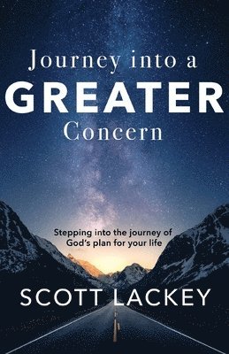 Scott Lackey - Journey into a Greater Concern, Häftad
