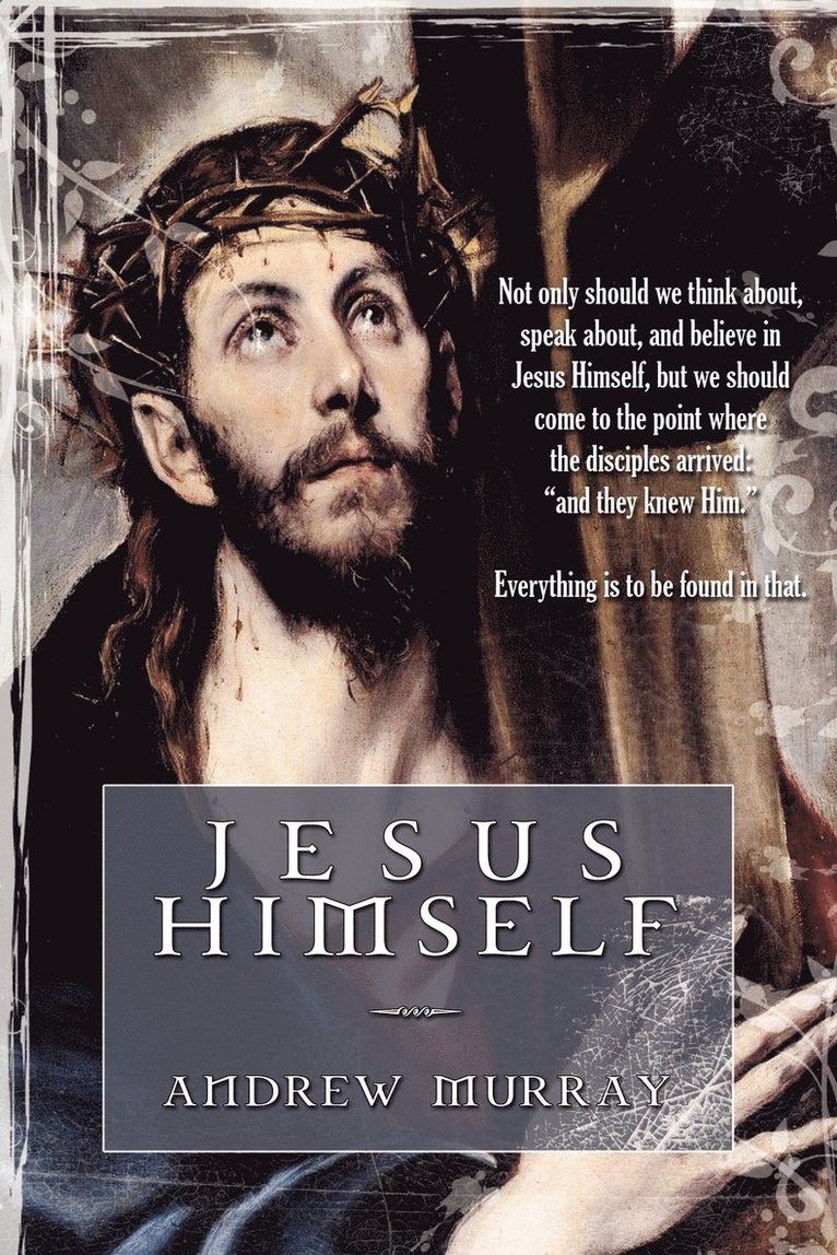 Andrew Murray - Jesus Himself, Häftad