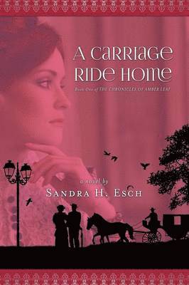 Sandra H Esch - Carriage Ride Home, Häftad