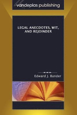 Legal Anecdotes, Wit, and Rejoinder, Häftad