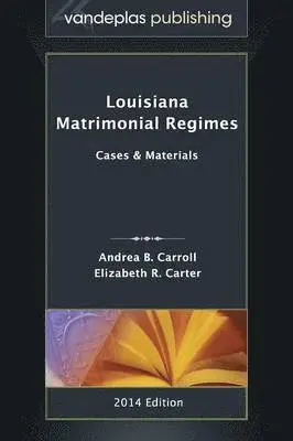 Andrea B Carroll, Elizabeth R Carter - Louisiana Matrimonial Regimes, Inbunden. Tillgänglighet: Lägg i varukorg