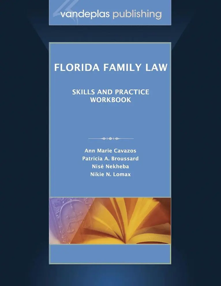Ann Marie Cavazos, Patricia a Broussard, Nisé Nekheba - Florida Family Law, Häftad. Tillgänglighet: Lägg i varukorg