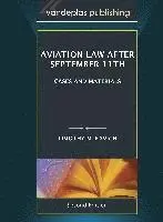 Timothy M Ravich - Aviation Law after September 11th, second edition, Inbunden. Tillgänglighet: Lägg i varukorg