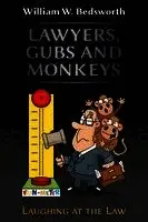 William W Bedsworth - Lawyers, Gubs and Monkeys, Häftad. Tillgänglighet: Lägg i varukorg