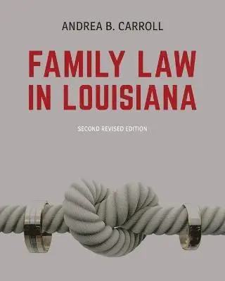 Andrea B Carroll - Family Law in Louisiana - Second Edition, Häftad. Tillgänglighet: Lägg i varukorg
