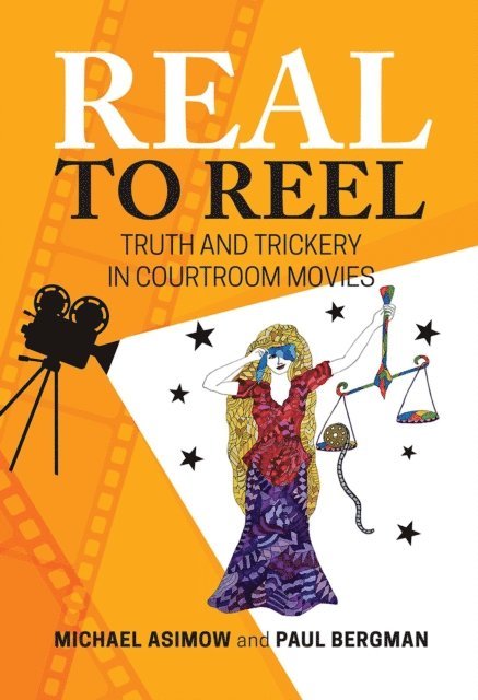 Paul Bergman, Michael Asimow - Real to Reel, E-bok