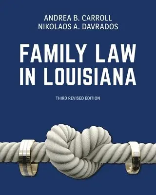 Andrea B Carroll, Nikolaos A Davrados - Family Law in Louisiana, Third Revised Edition, Häftad. Tillgänglighet: Lägg i varukorg