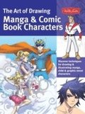 The Art of Drawing Manga &; Comic Book Characters