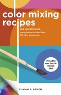 Color Mixing Recipes for Watercolor: Volume 4