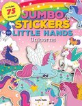 Jumbo Stickers for Little Hands: Unicorns: Volume 3