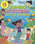 Jumbo Stickers for Little Hands: Mermaids: Volume 4