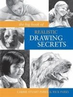 Carrie Stuart Parks, Rick Parks - Big Book of Realistic Drawing Secrets, Häftad. Tillgänglighet: Lägg i varukorg