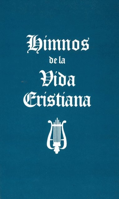 Moody Publishers - Himnos de la Vida Cristiana (palabras solamente), E-bok