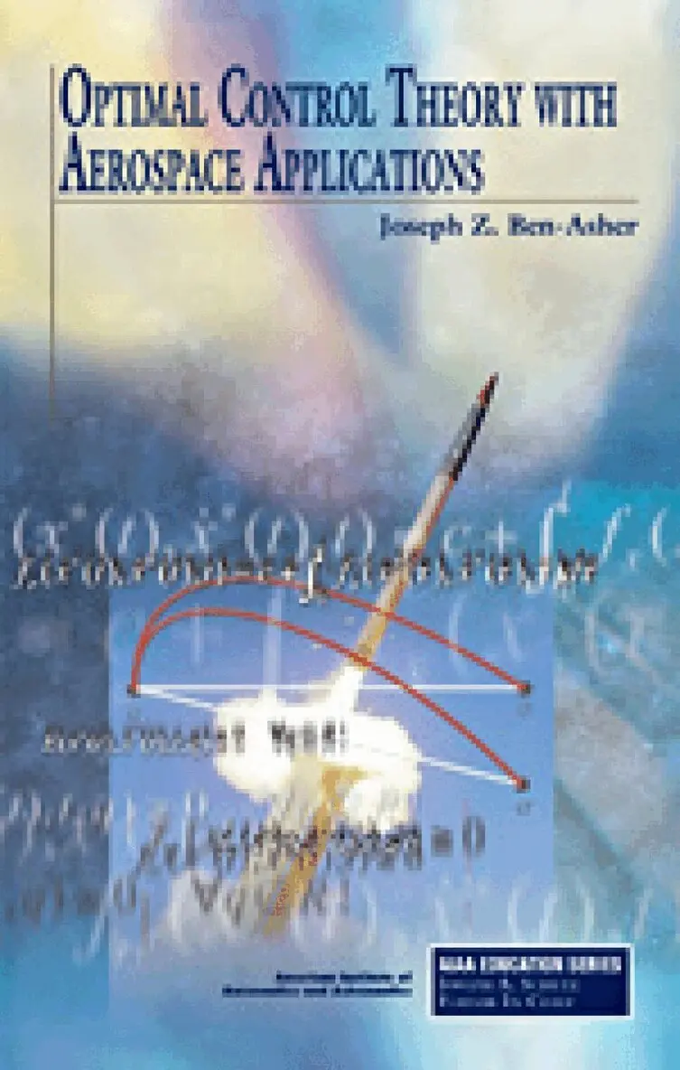 Joseph Z Ben-Asher - Optimal Control Theory with Aerospace Applications, Inbunden. Tillgänglighet: Tillfälligt slut