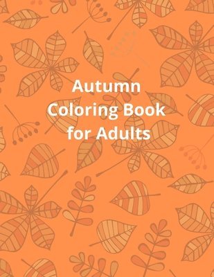R. Jane - Autumn Coloring Book for Adults, Häftad