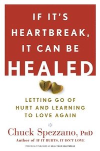 If It's Heartbreak, It Can Be Healed