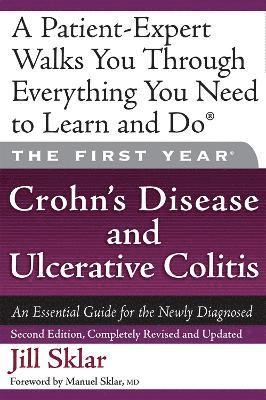 Manuel Sklar M.D., Jill Sklar M.D. - First Year: Crohn's Disease and Ulcerative Colitis, Häftad. Tillgänglighet: Lägg i varukorg