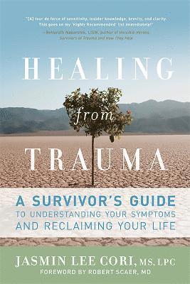 Jasmin Lee Cori LPC, Robert Scaer M.D. - Healing from Trauma, Häftad