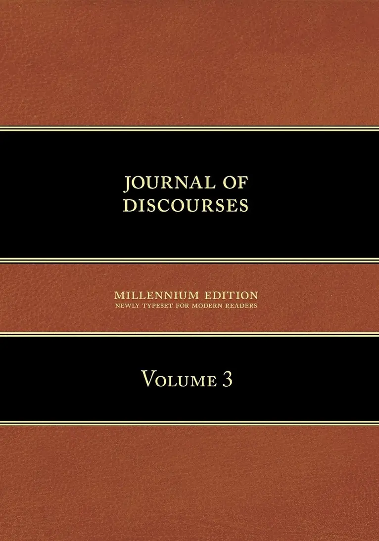 Brigham Young - Journal of Discourses, Volume 3, Häftad. Tillgänglighet: Lägg i varukorg