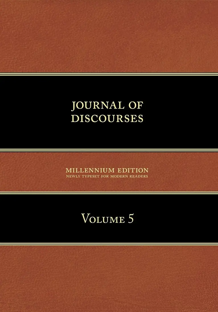 Brigham Young - Journal of Discourses, Volume 5, Häftad. Tillgänglighet: Lägg i varukorg