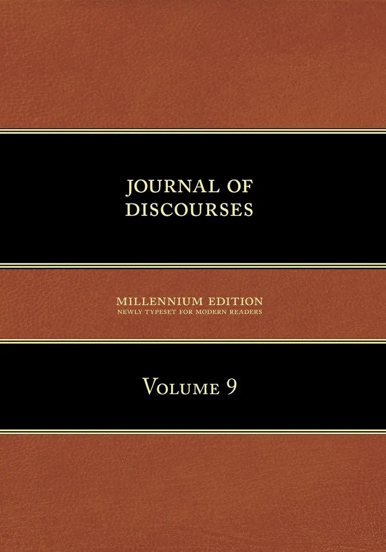 Brigham Young - Journal of Discourses, Volume 9, Häftad. Tillgänglighet: Lägg i varukorg