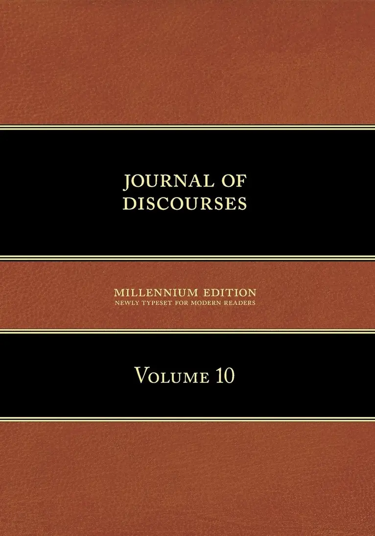 Brigham Young - Journal of Discourses, Volume 10, Häftad. Tillgänglighet: Lägg i varukorg