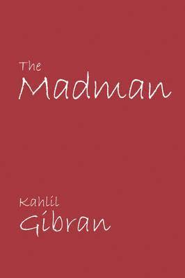 Kahlil Gibran - Madman, Häftad