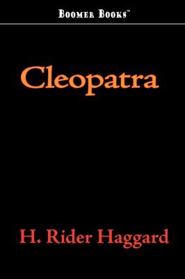 H Rider Haggard - Cleopatra, Häftad