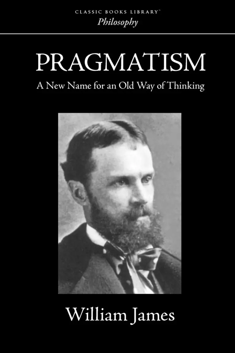 William James - Pragmatism, Häftad. Tillgänglighet: Lägg i varukorg