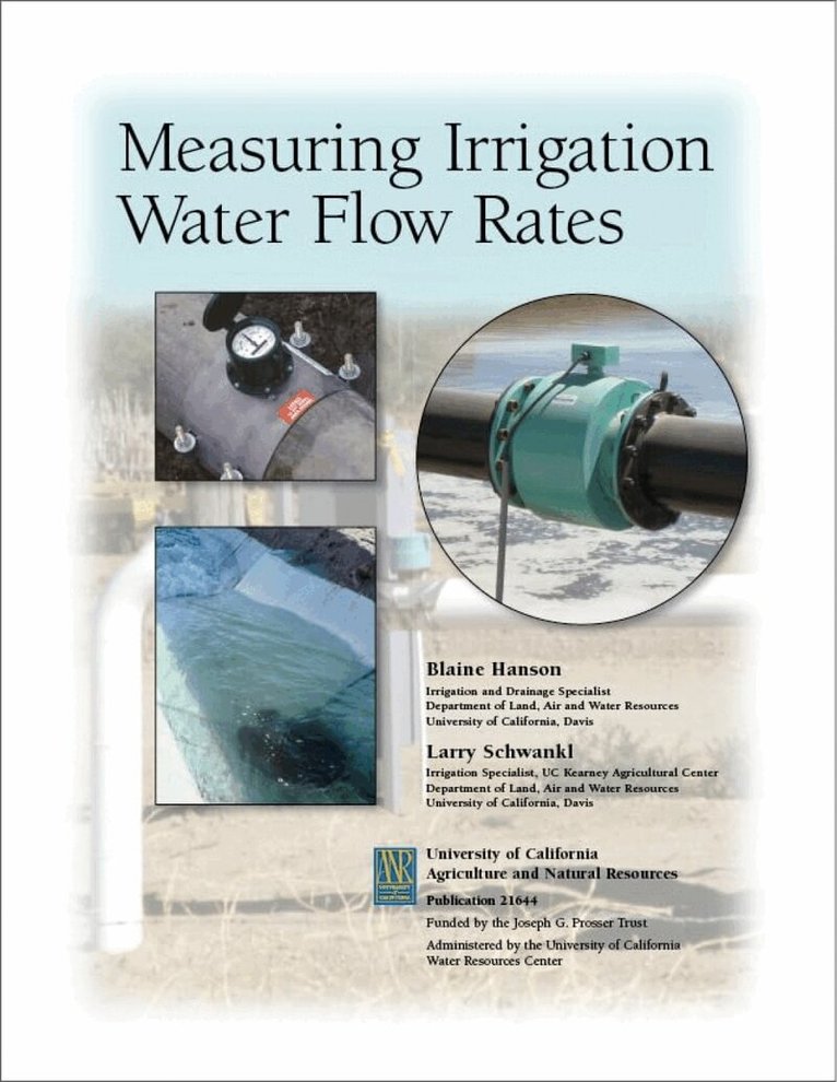 Blaine Hanson, Larry Schwankl - Measuring Irrigation Water Flow Rates, Häftad