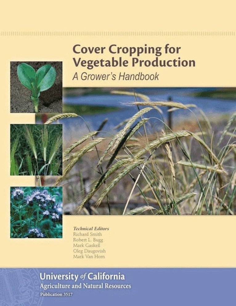 Richard Smith, Robert L Bugg, Mark Gaskell, Oleg Daugovish, Mark Van Horn - Cover Cropping for Vegetable Production, Häftad