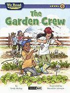 Sindy McKay - The Garden Crew (We Read Phonics - Level 6), Inbunden