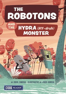 Oriol Canosa Masllorens - The Robotons and the Hydra Monster, Häftad