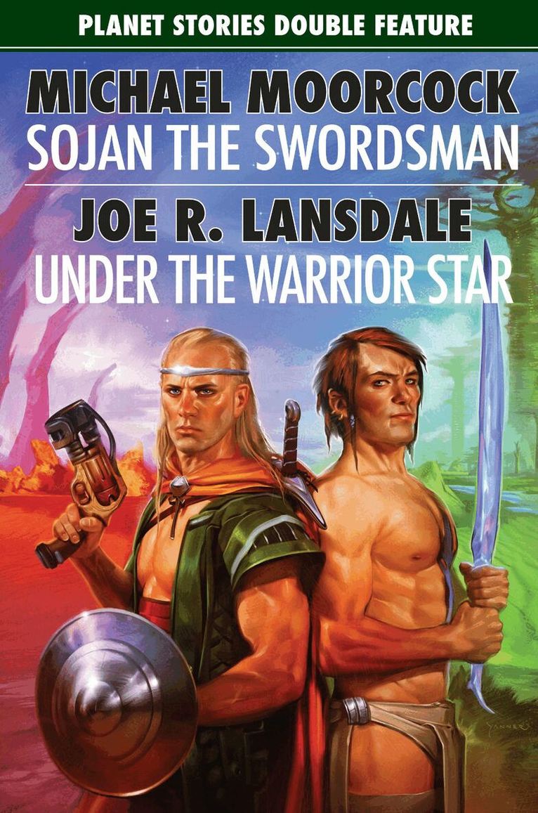 Michael Moorcock, Joe R. Lansdale, Erik Mona, Pierce Watters, Christopher Paul Carey, James L. Sutter - Sojan the Swordsman/Under the Warrior Star, Häftad