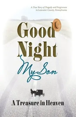 Esther F Smucker - Good Night My Son, A Treasure in Heaven, Häftad. Tillgänglighet: Lägg i varukorg