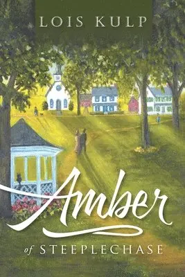 Lois Kulp - Amber of Steeplechase, Häftad. Tillgänglighet: Lägg i varukorg