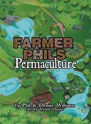 Phil Williams, Denise Williams - Farmer Phil's Permaculture, Inbunden
