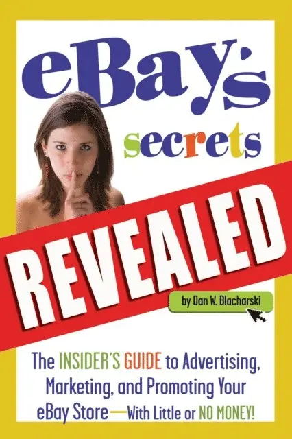 Dan Blacharski - eBay's Secrets Revealed, E-bok. Tillgänglighet: Lägg i varukorg