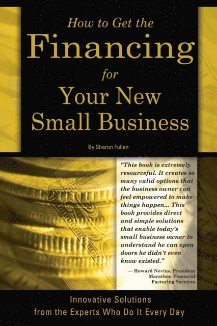 Sharon Fullen - How to Get the Financing for Your New Small Business, E-bok